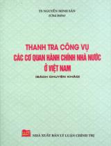 Thanh tra công vụ các cơ quan hành chính nhà nước ở Việt Nam : Sách chuyên khảo / Nguyễn Minh Sản chủ biên