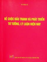 Về cuộc đấu tranh và phát triển tư tưởng, lý luận hiện nay / Nhị Lê