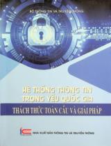 Hệ thống thông tin trọng yếu quốc gia - Thách thức toàn cầu và giải pháp / Biên soạn: Nguyễn Ngọc Cương, Đinh Văn Kết