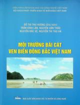 Môi trường bãi cát ven biển Đông Bắc Việt Nam / Đỗ Thị Thu Hương chủ biên, Trần Đình Lân, Nguyễn Văn Thảo.