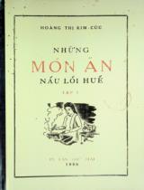 Những món ăn nấu lối Huế : Soạn theo trình độ nữ học sinh / Hoàng Thị Kim Cúc . T.1