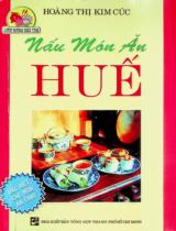 Nấu món ăn Huế / Hoàng Thị Kim Cúc