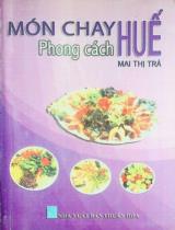 Món chay phong cách Huế / Mai Thị Trà