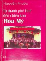 Từ thành phố Huế đến chiến khu Hòa Mỹ / Nguyễn Phước