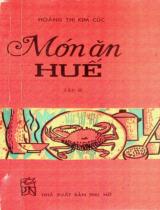 Món ăn Huế / Hoàng Thị Kim Cúc . T.2