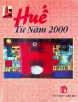 Nhớ Huế / Chủ biên: Đinh Phòng, Trần Hữu Lục . T.5 , Huế từ năm 2000 : Số đặc biệt về festival Huế 2000