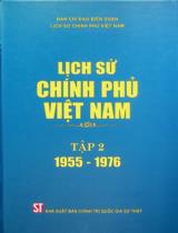 Lịch sử Chính phủ Việt Nam . T.2 , 1955 - 1976
