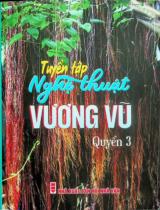 Tuyển tập nghệ thuật Vương Vũ / Vương Vũ . Q.3