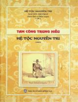 Tam Công Trung Hiểu - Hệ tộc Nguyễn Tri / Nguyễn Tri Phát sưu tầm và biên soạn