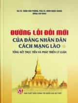 Đường lối đổi mới của Đảng Nhân dân Cách mạng Lào - Tổng kết thực tiễn và phát triển lý luận / Đồng chủ biên: Trần Văn Phòng, Đinh Ngọc Giang