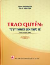 Trao quyền: Từ lý thuyết đến thực tế : Sách chuyên khảo / Vũ Trọng Lâm, Lê Thanh Tùng