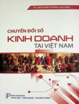 Chuyển đổi số kinh doanh tại Việt Nam / Bùi Xuân Chung chủ biên